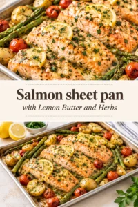 Roasted salmon fillets on a sheet pan with melted lemon butter, fresh herbs, and roasted asparagus and baby potatoes.