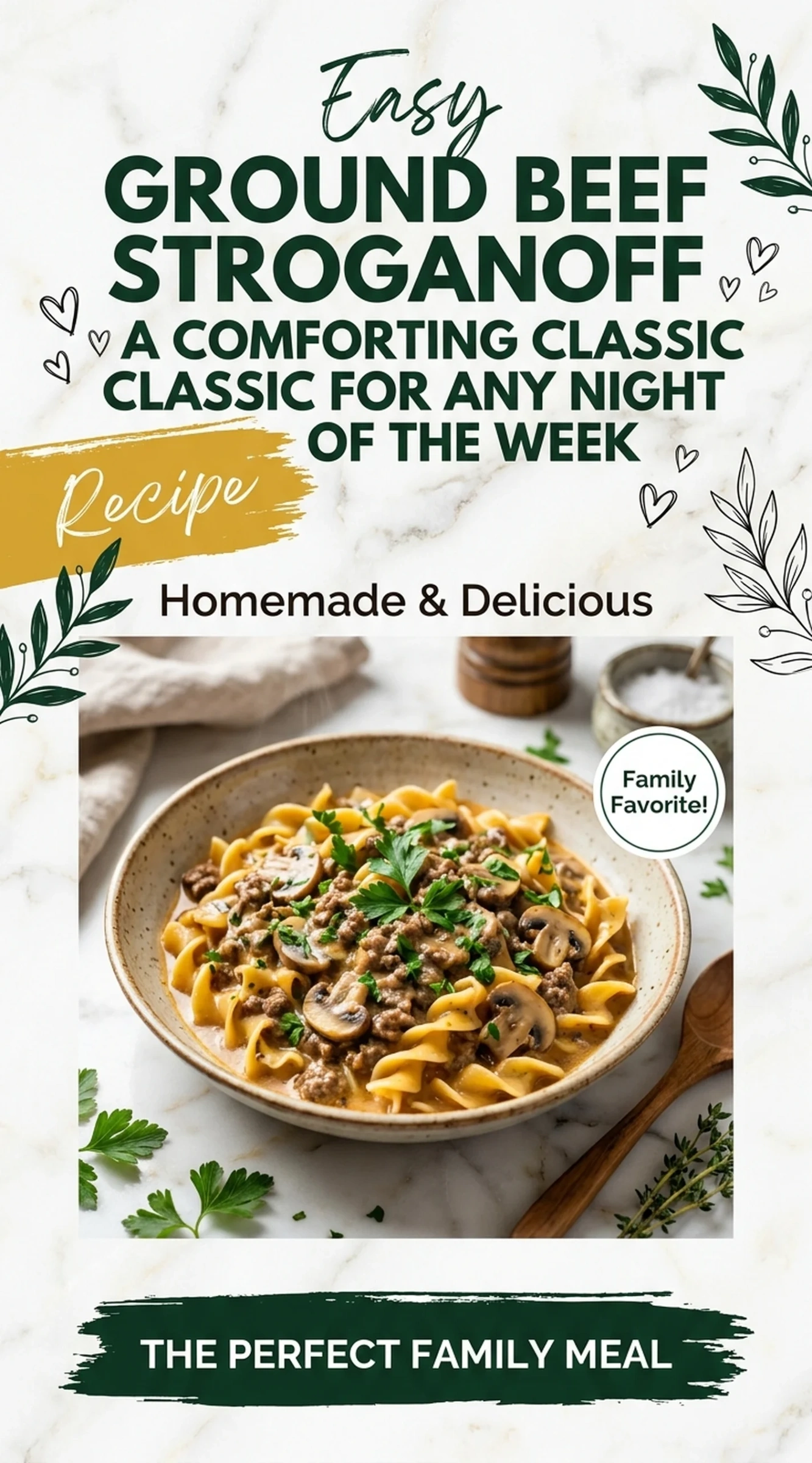 Ground Beef Stroganoff: A Comforting Classic for Any Night of the Week | Easy Dinner Idea recipe